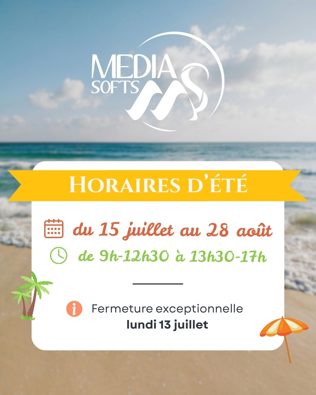 horaire été + fermeture